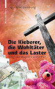 Cover des Buches Die Kieberer, die Wohltäter und das Laster - Siegfried Wagners erster Fall