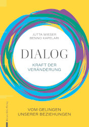 Cover des Buches Dialog - Kraft der Veränderung. Vom Gelingen unserer Beziehungen